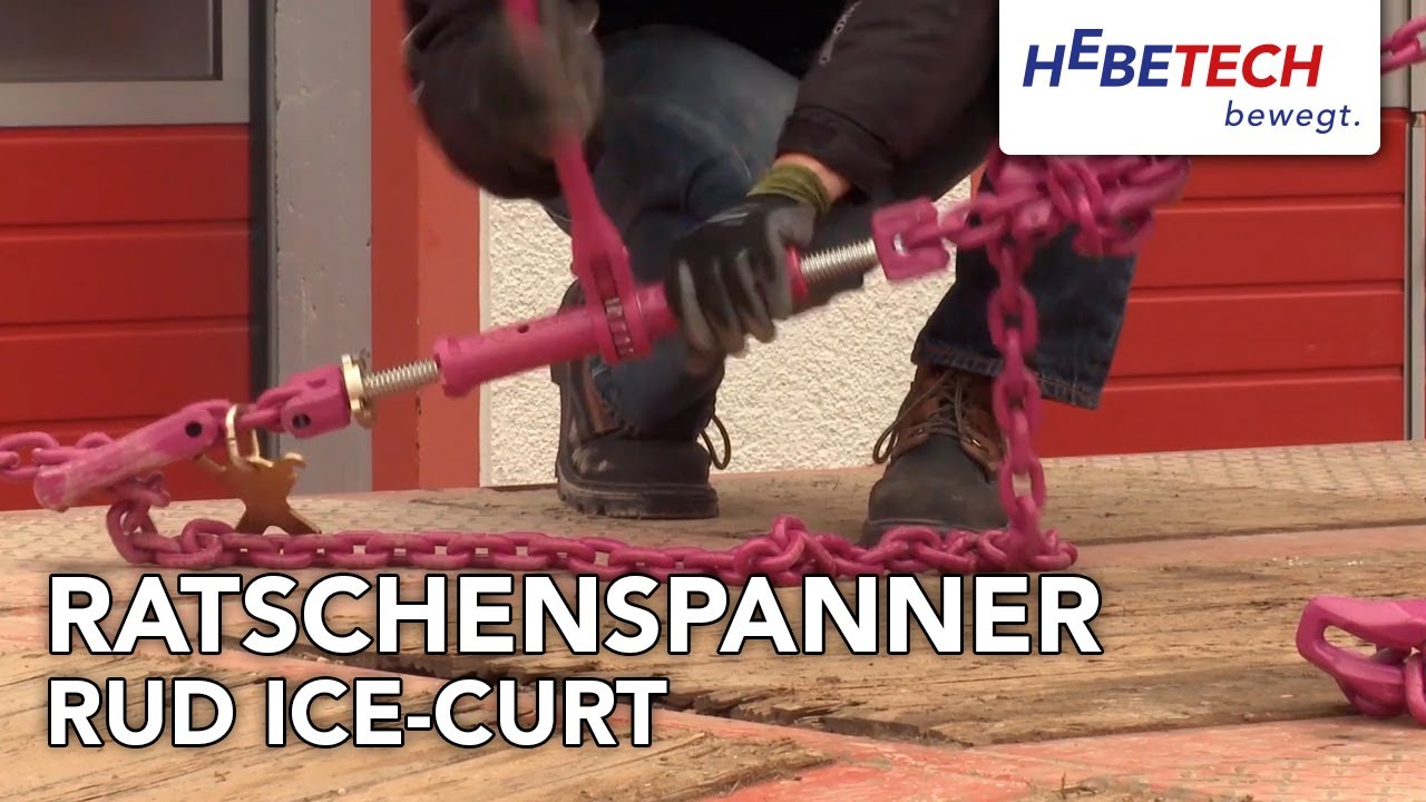 Das richtige Handling des Ratschenspanners RUD ICE-CURT