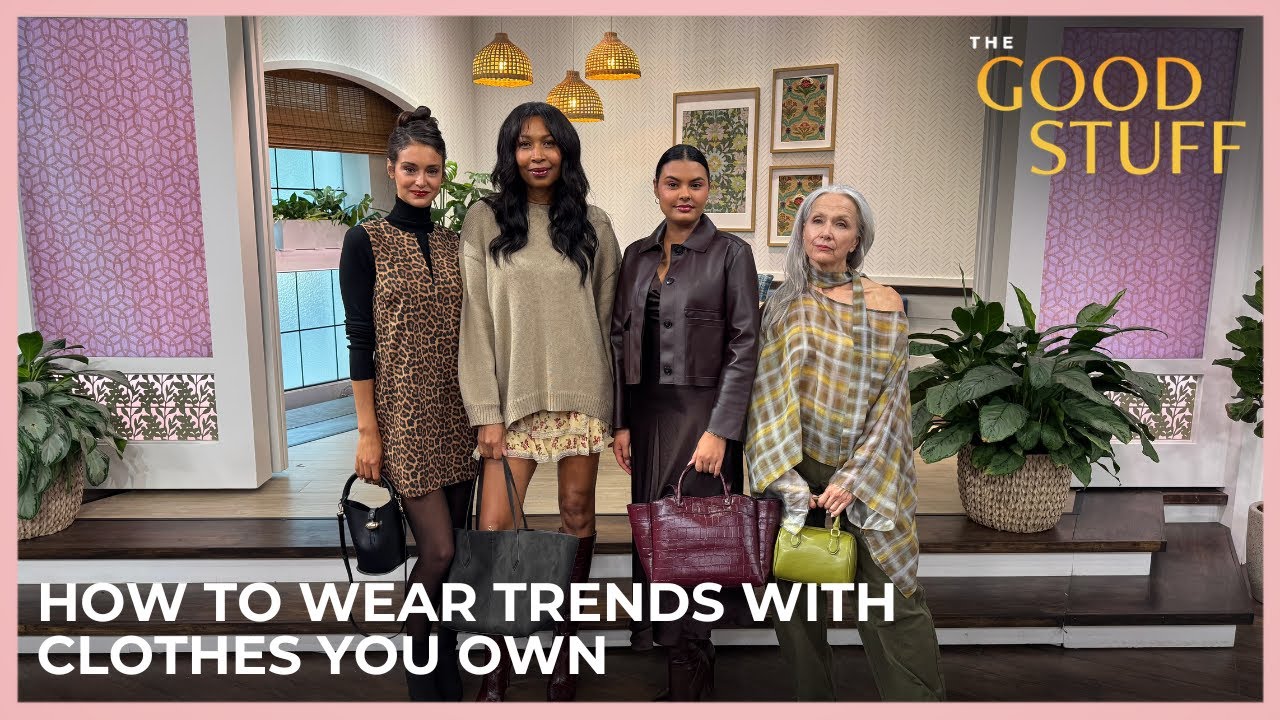 How To Wear Trends With Clothes You Already Own | The Good Stuff with Mary Berg