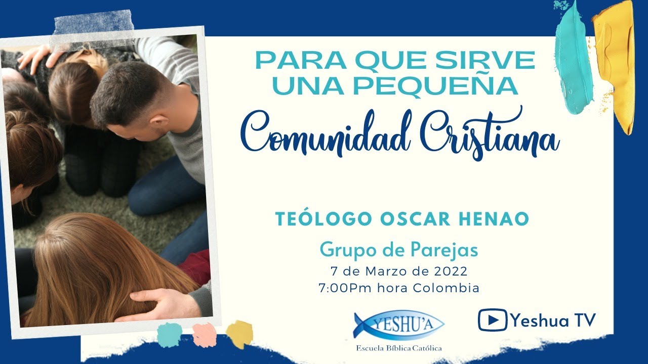 Para Qu&eacute; Sirve una Peque&ntilde;a Comunidad Cristiana? - Te&oacute;logo Oscar Henao