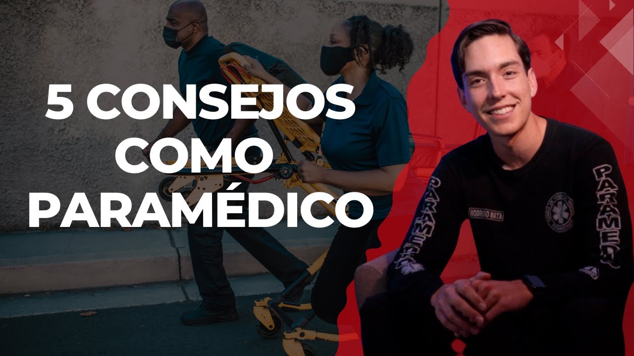 5 consejos que te doy para tu carrera de paramédico  | Ep.7 Relatos del Personal de Emergencias