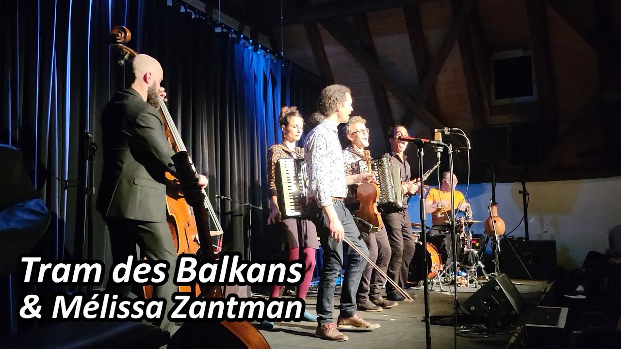 Tram des Balkans & M&eacute;lissa Zantman - ??? live in Langenau (Germany) 2023