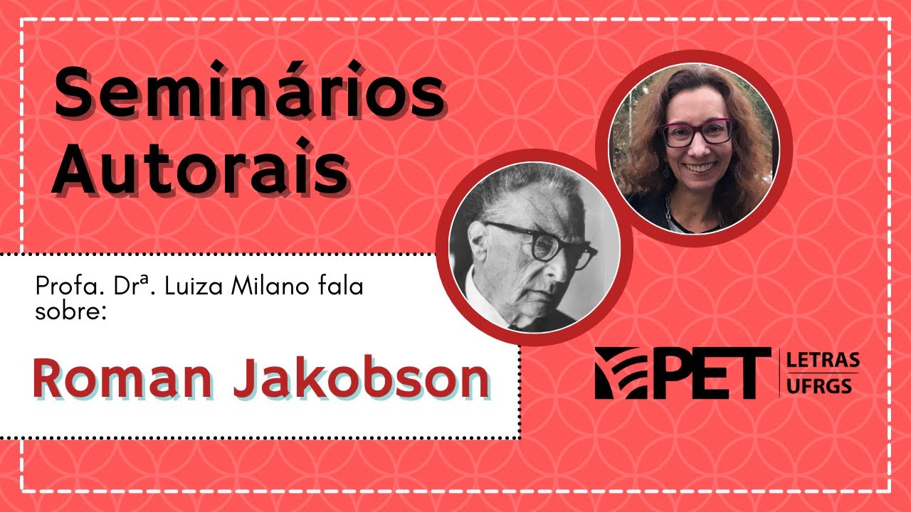 Seminários Autorais: Roman Jakobson | PET Letras UFRGS