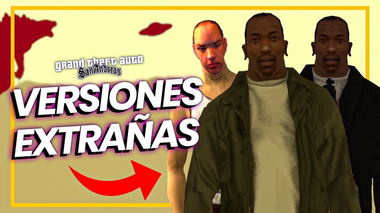 ME PASO LAS VERSIONES mas RARAS de GTA SAN ANDREAS