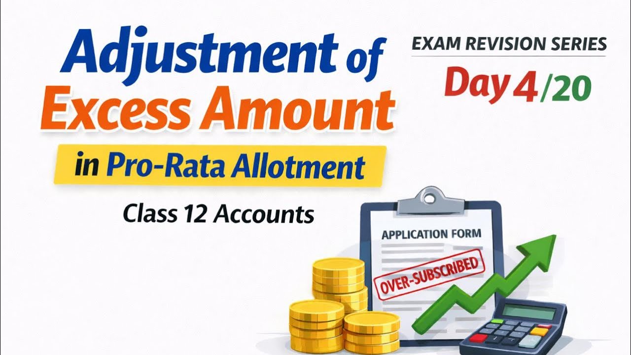 Adjustment of Excess Amount in pro- rata Allotment | Class -12 Accounts |Company Accounts