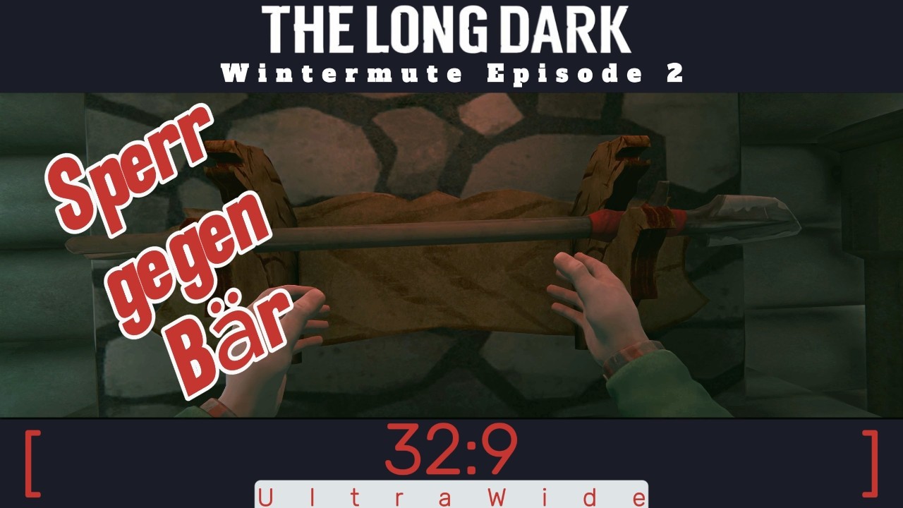 The Long Dark Episode 2 #20  |  32:9 UltraWideScreen