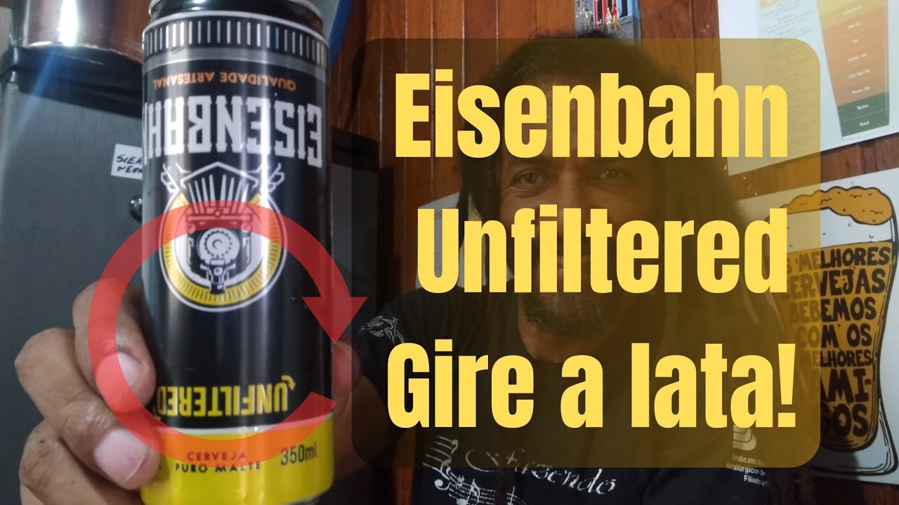 Eisenbahn Unfiltered degustação. Clube Cerveja Panóis @CERVEJA PANÓIS