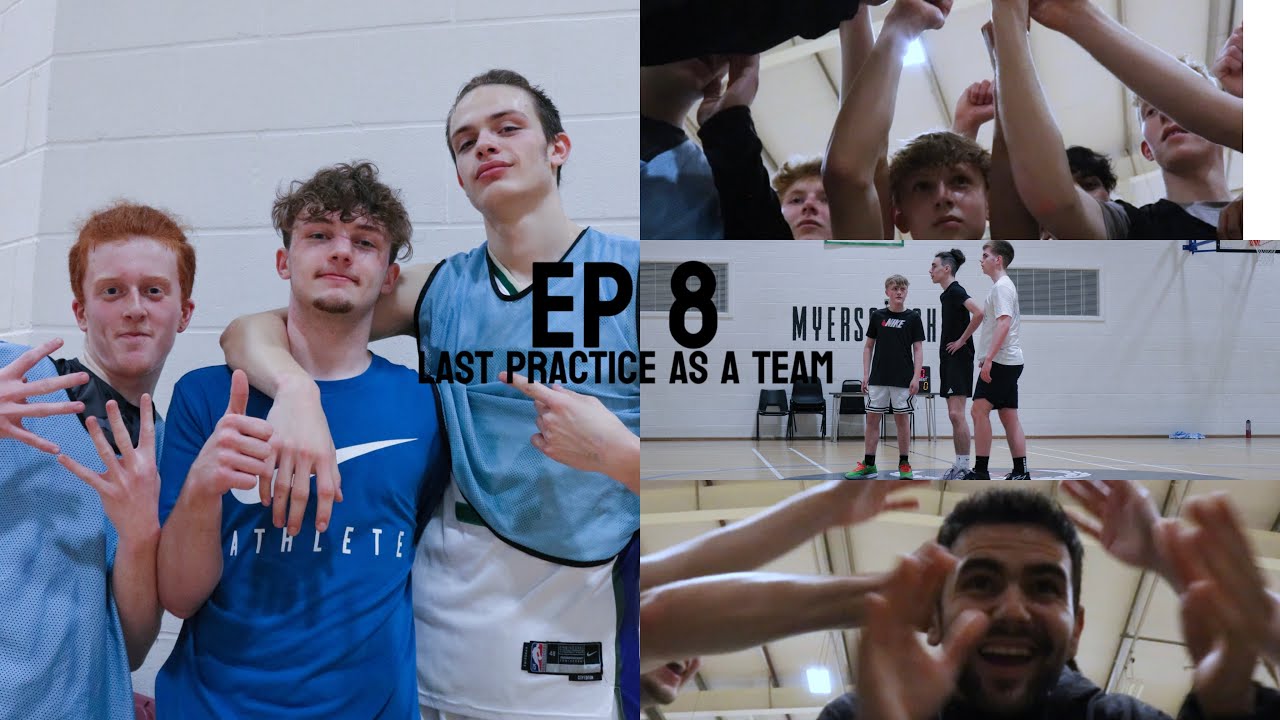 EP 8| Last practice as a team
