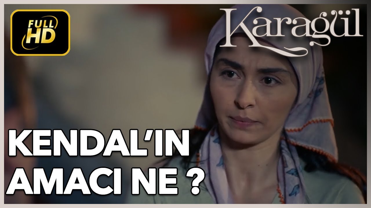 Kendal'ın Amacı Ne ? / Karagül 6. Bölüm - En Özel Sahneler