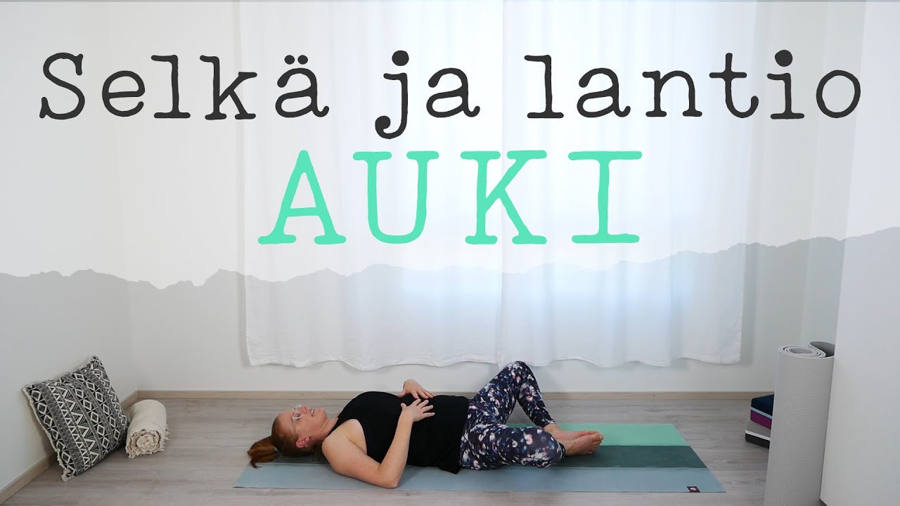 Selkä ja lantio auki | Ninan jooga