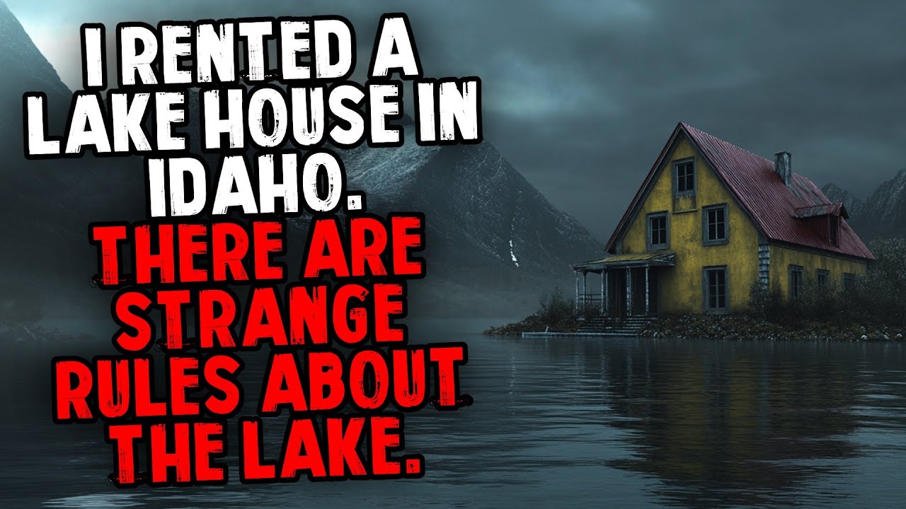 I Rented a Lake House in Idaho. There Are Strange Rules About the Lake.