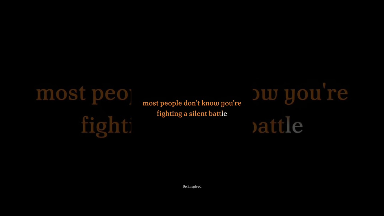 Silent battle..| Be Enspired | #quotes #motivationalquotes #success #mindset #english_quotes