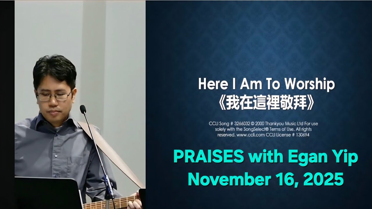 Praises with Egan Yip - November 16, 2025