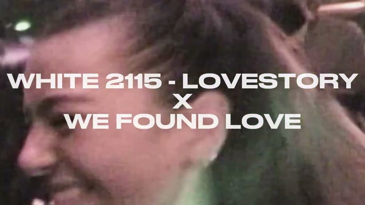 WHITE 2115 - LOVESTORY ale to WE FOUND LOVE