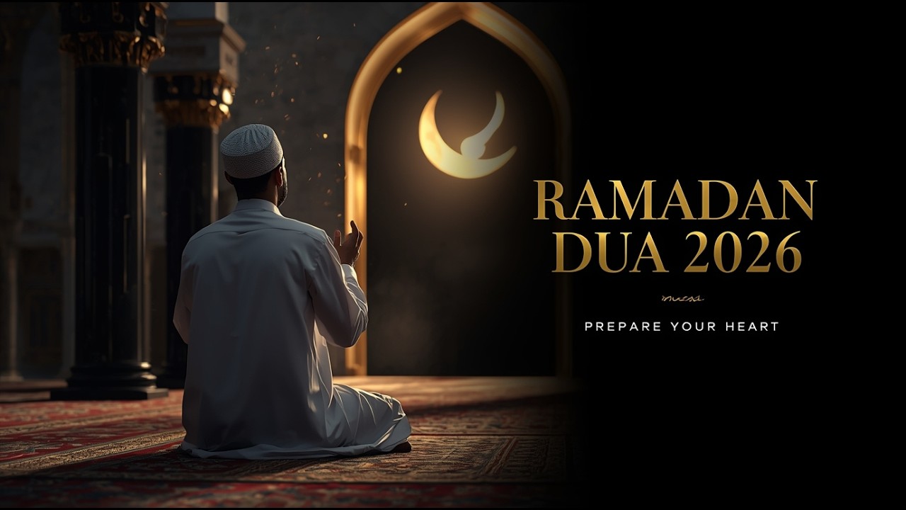 Ramadan Dua 2026 🌙 Powerful Ramadan Supplication for Mercy, Forgiveness & Endless Barakah