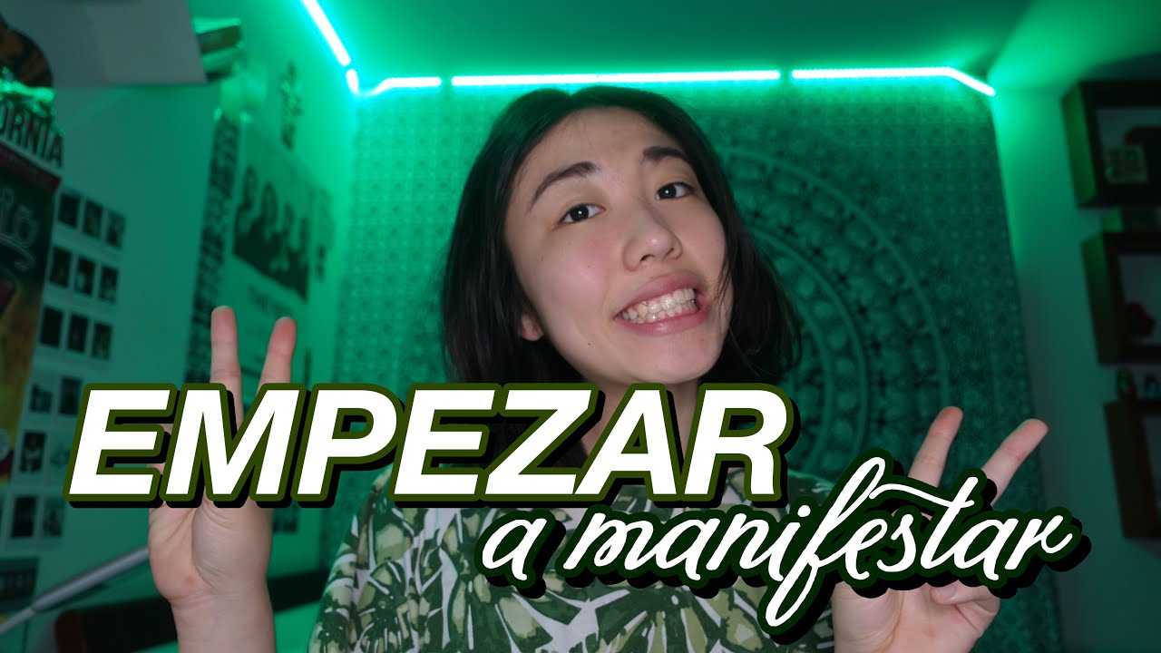 como empezar a MANIFESTAR ~ ley de atracción