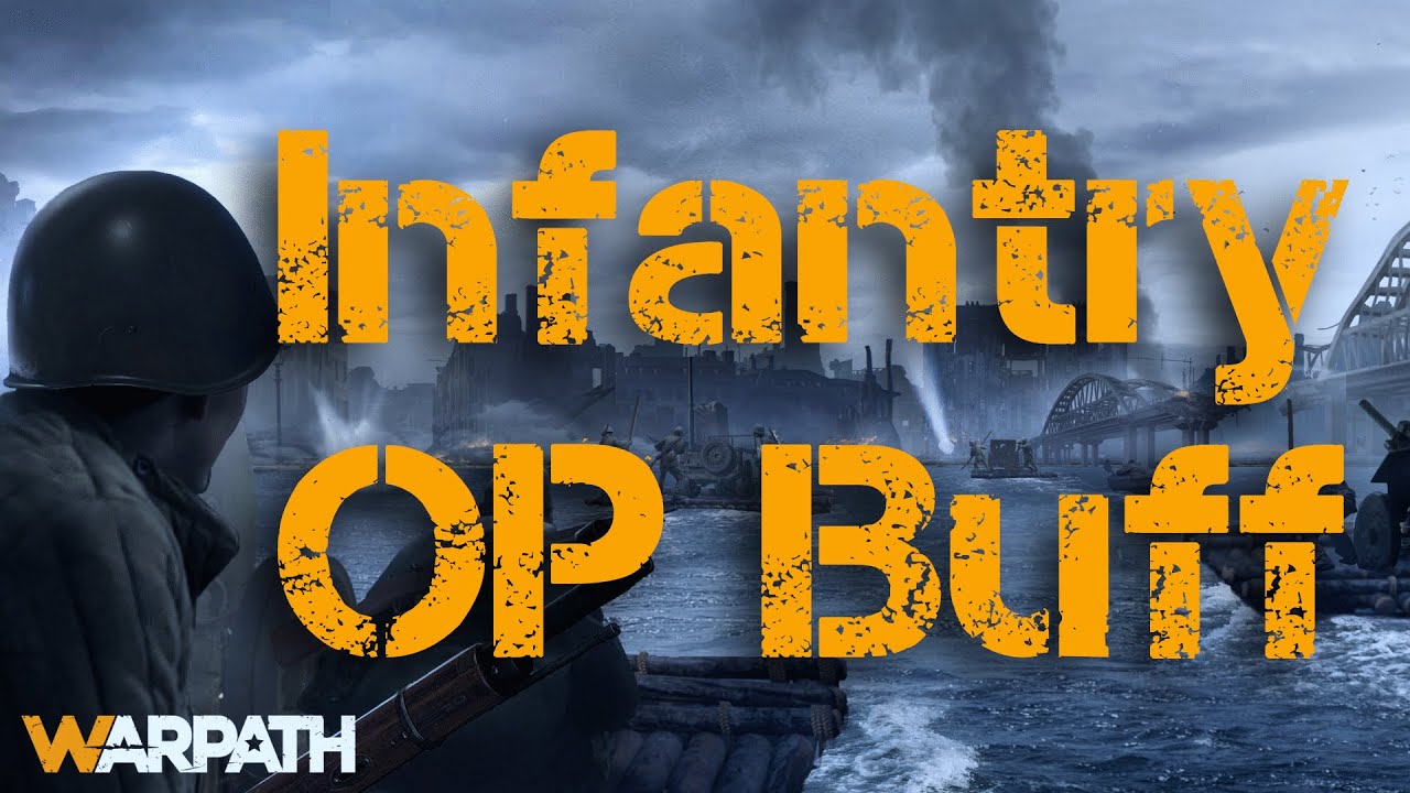 Infantry OP Buff - Warpath