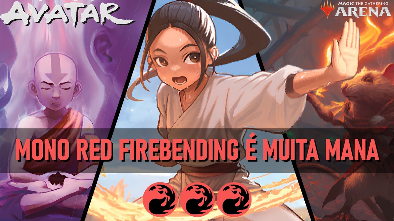 Mono Red Firebending Avatar: MUITA MANA, MUITO DANO! Primeiro deck da temporada