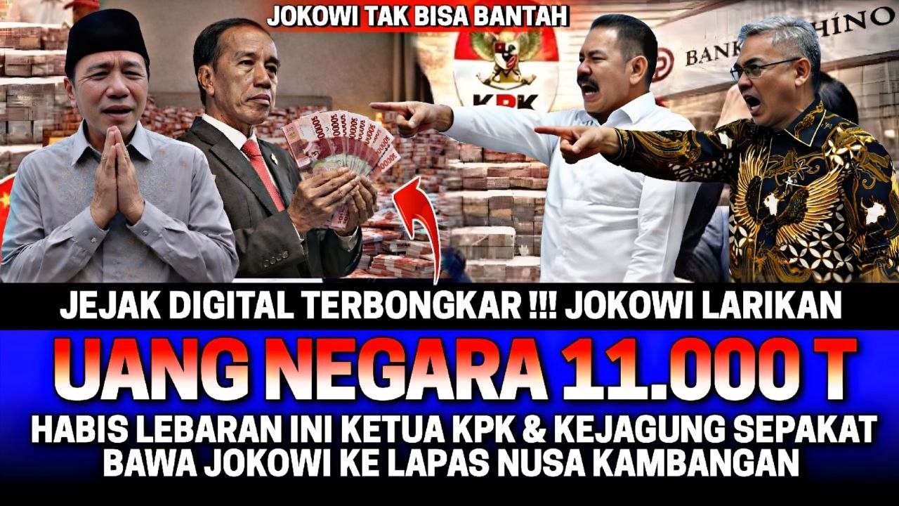 JEJAK DIGITAL TEBONGKAR‼️ JOKOWI LARIKAN UANG NEGARA 11.000 TRILIUN‼️ KEJAGUNG & KPK PERIKSA JOKOWI