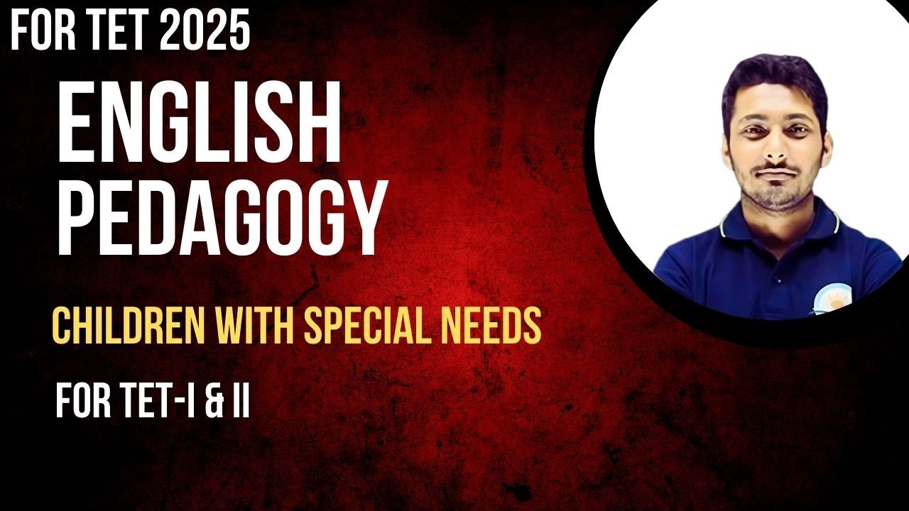 T-TET 2025 ||  ENGLISH PEDAGOGY II Children With Special Needs || BY RAHUL SIR