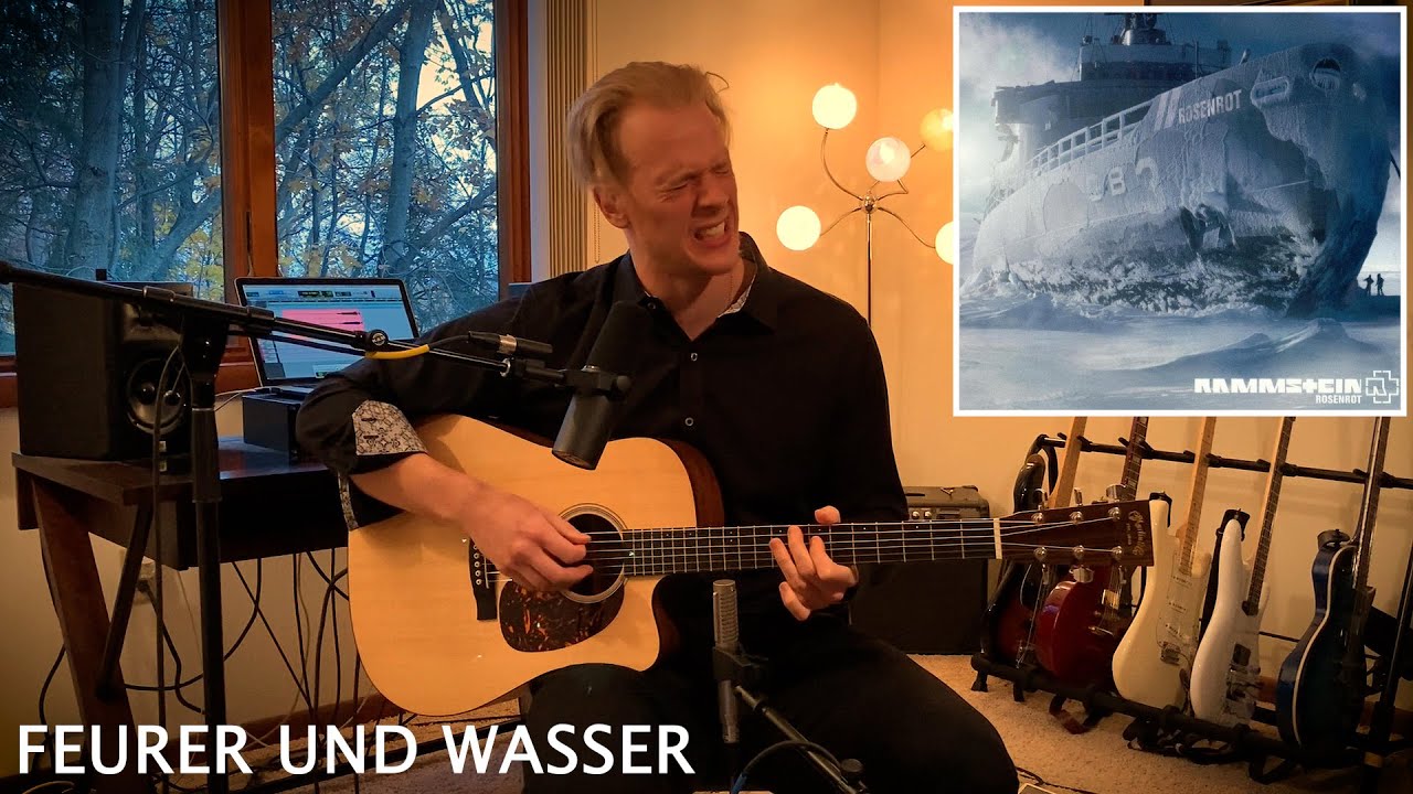 Feuer und Wasser - Rammstein [Acoustic Cover]