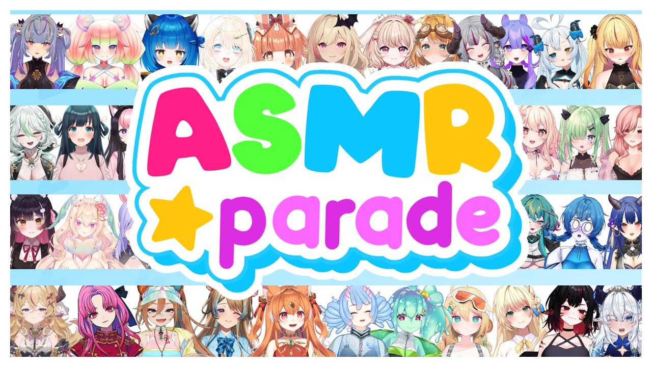 【 ASMR Parade 】 51 Vtubers, 51 Videos