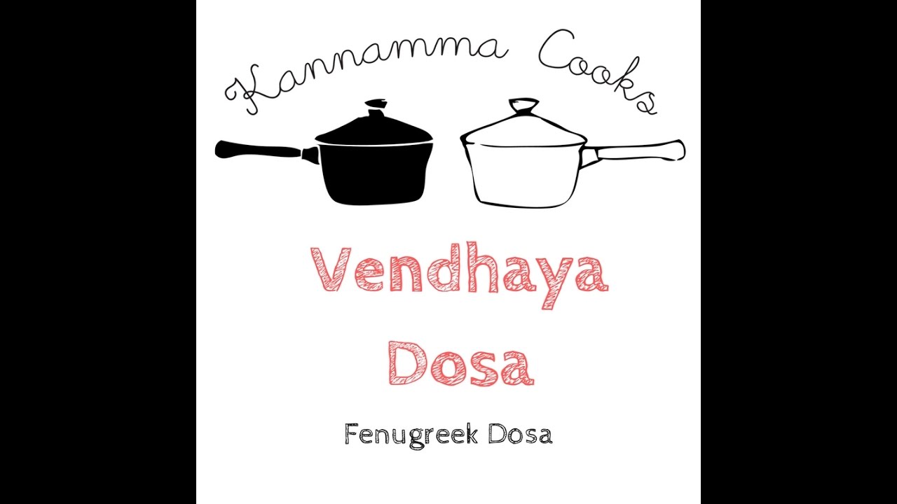 vendhaya dosai