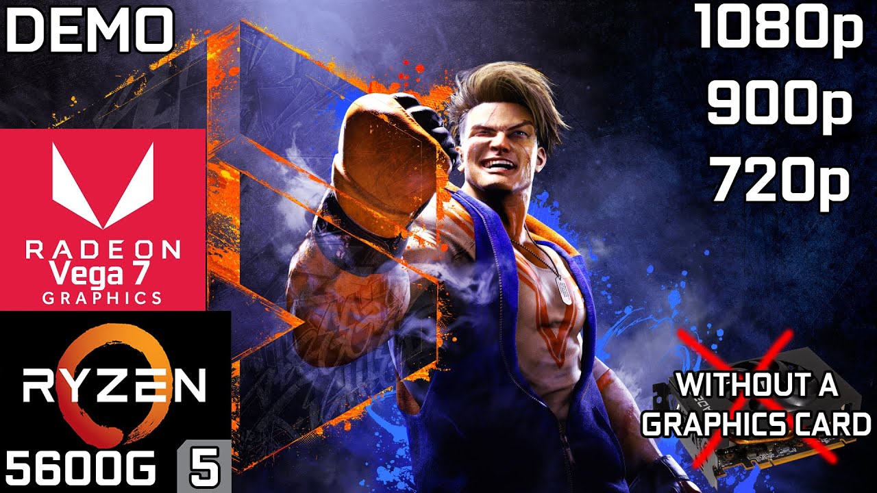 Street Fighter 6 - Ryzen 5 5600G Vega 7 & 16GB RAM