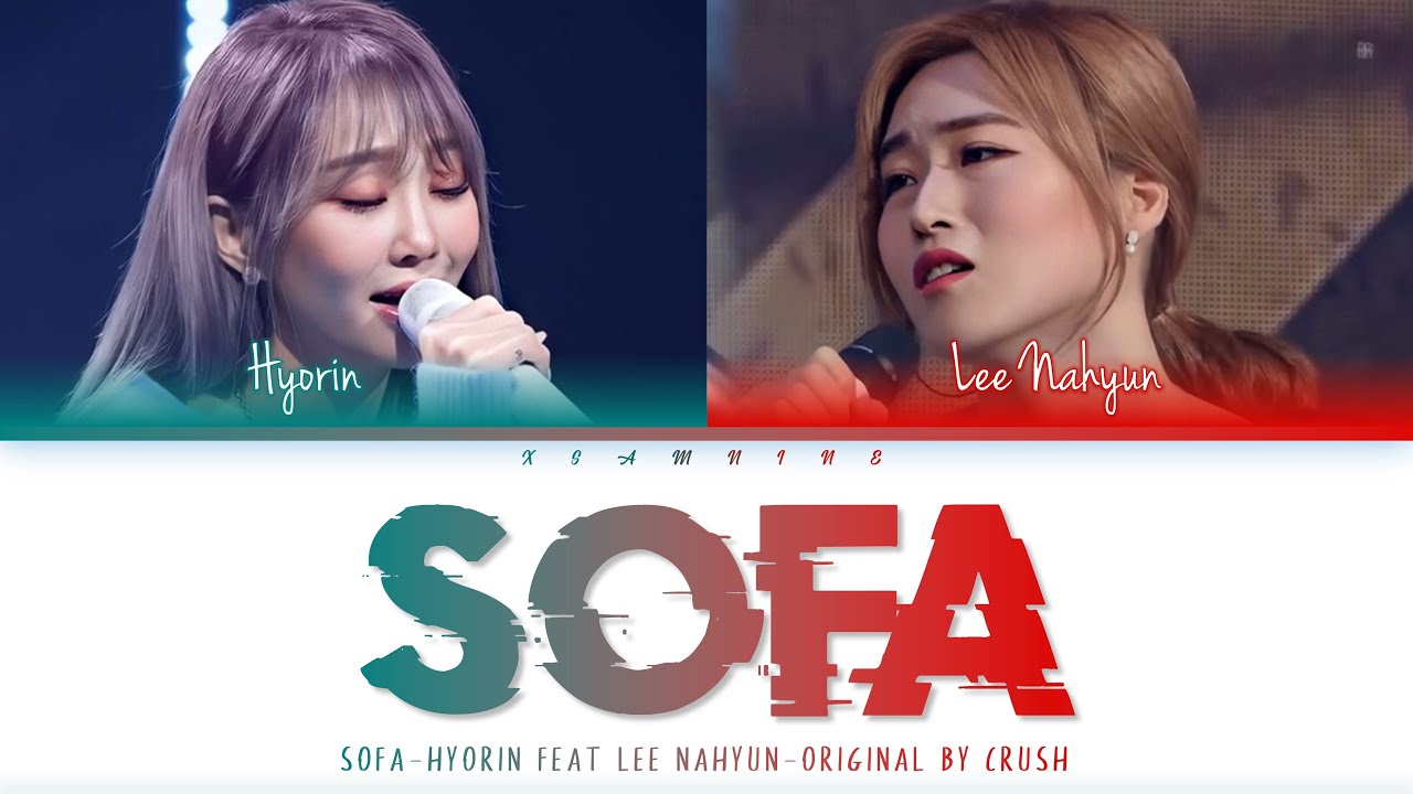 Sofa-Hyorin Ft. Lee Nahyun-[Han/Rom/Eng Lyrics]