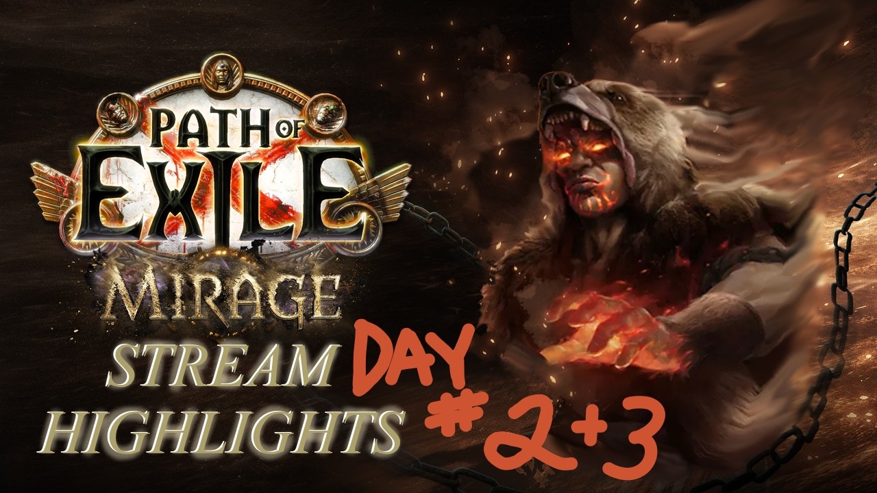 PoE 1 | 3.28 Mirage - Stream Highlights Day 2 + 3