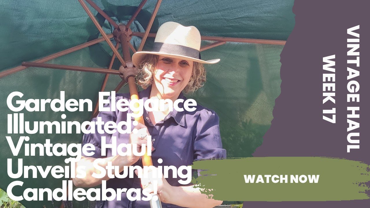 Gorgeous Vintage Garden Finds | Weekly Vintage Haul Unveiled | Time to get romantic