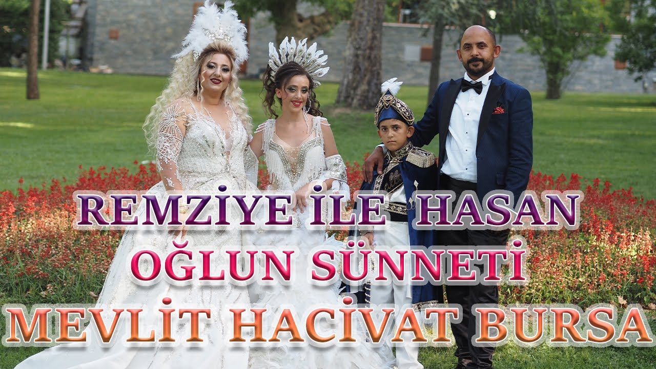 REMZİYE İLE HASAN'IN OĞLUNUN SÜNNET DÜĞÜNÜ MEVLİT HACİVAT BURSA