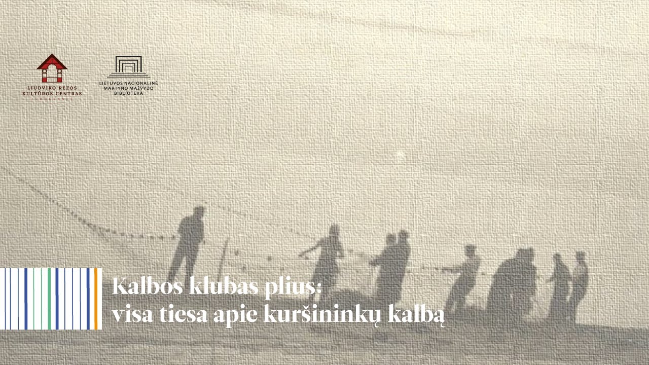 Kalbos klubas plius. Visa tiesa apie kuršininkų kalbą
