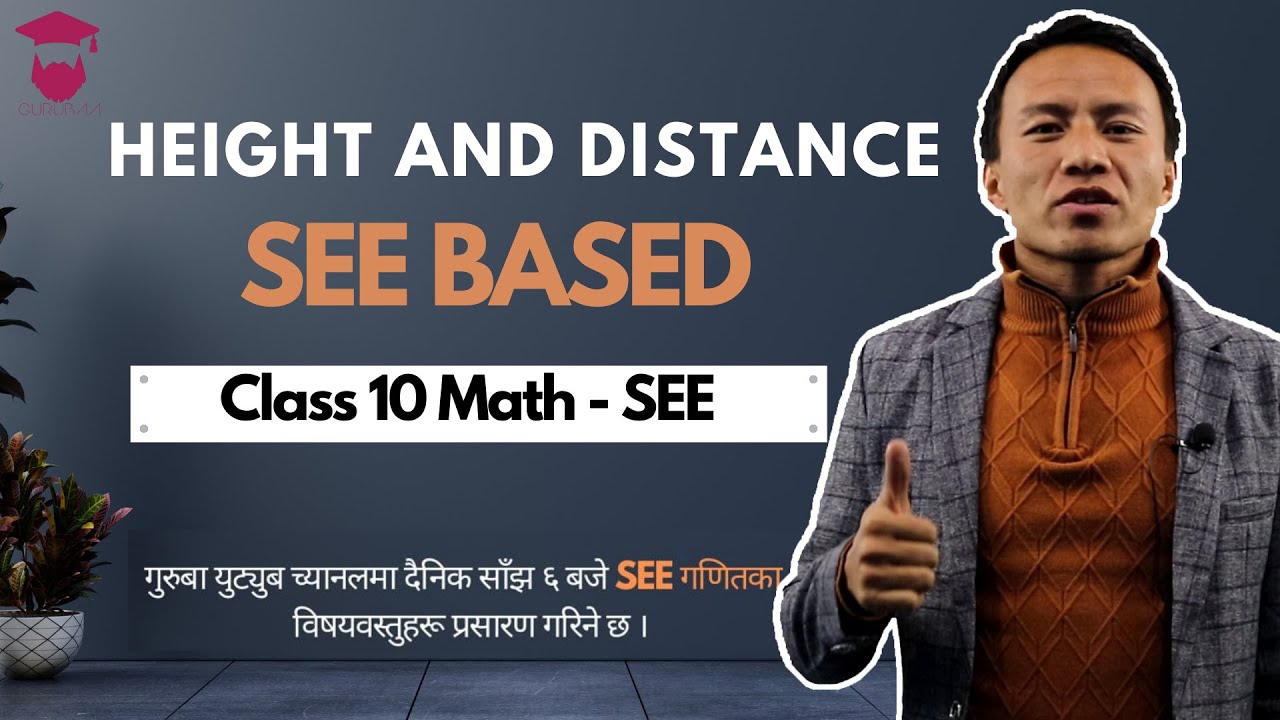 Height and Distance Class 10 in Nepali || SEE Preparation || C Math Trigonometry || Long Question