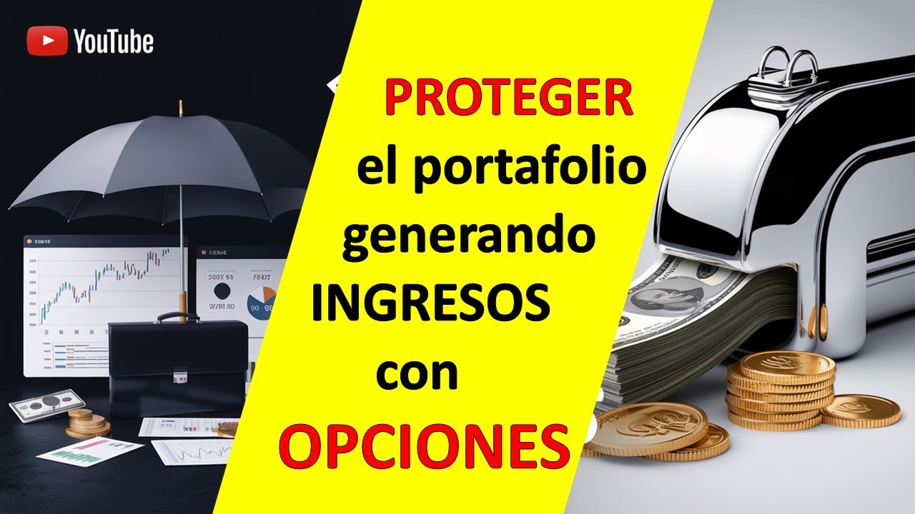 ¿Como usar las Opciones para Generar Ingresos  y Proteger tu Portafolio?