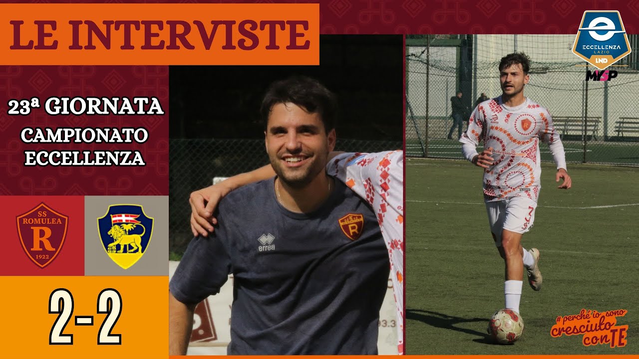 Romulea - FC Viterbo | COMMENTO e INTERVISTE XXIII giornata Eccellenza