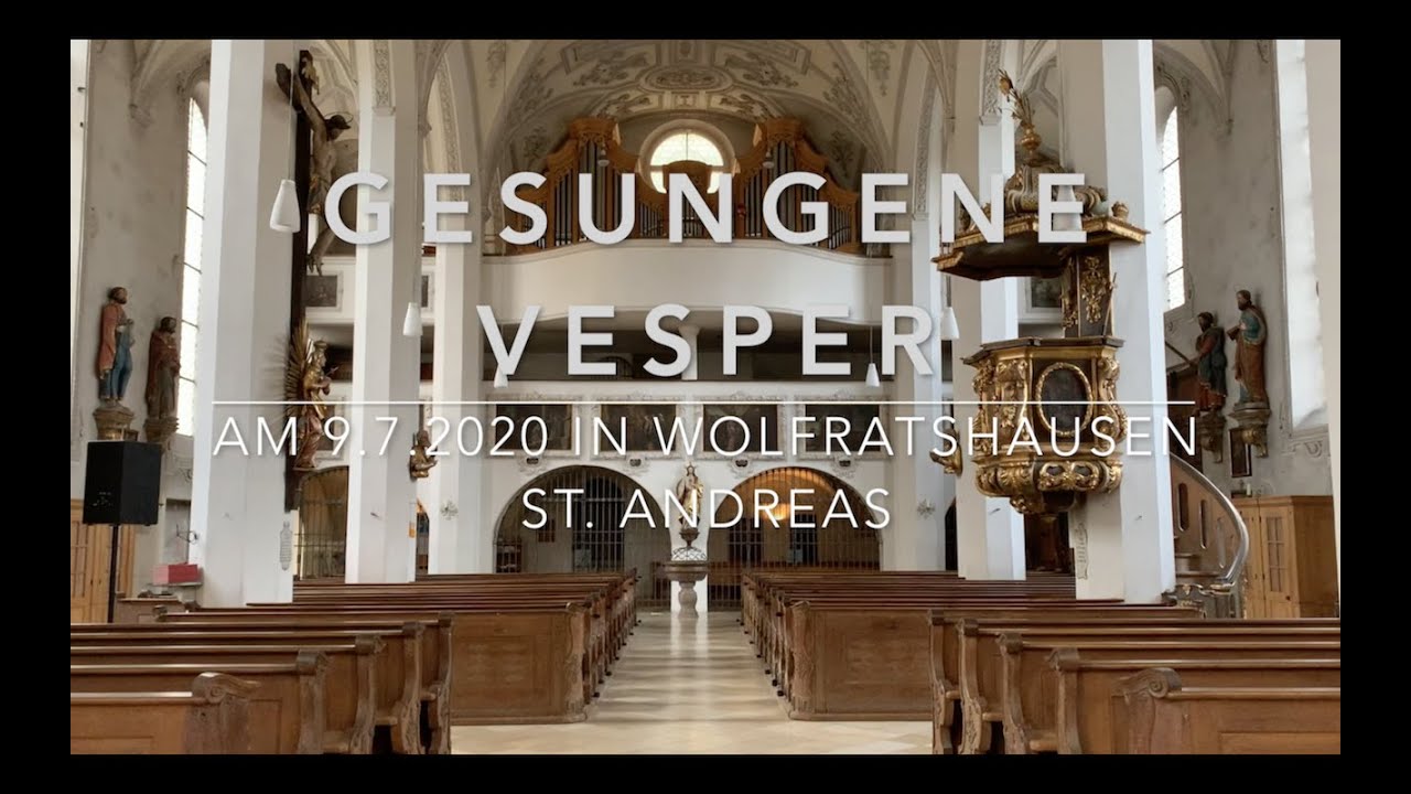 Gesungene Vesper am 9.7.2020 in Wolfratshausen-St. Andreas