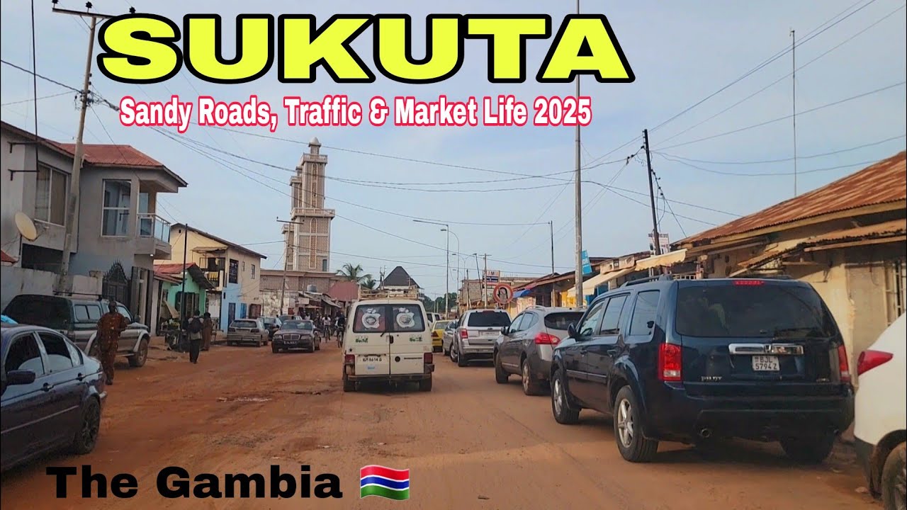Gambia&rsquo;s Old Sukuta Area Traffic Congestion & Market View 2025 Sandy Roads & Big Digs Reality Check