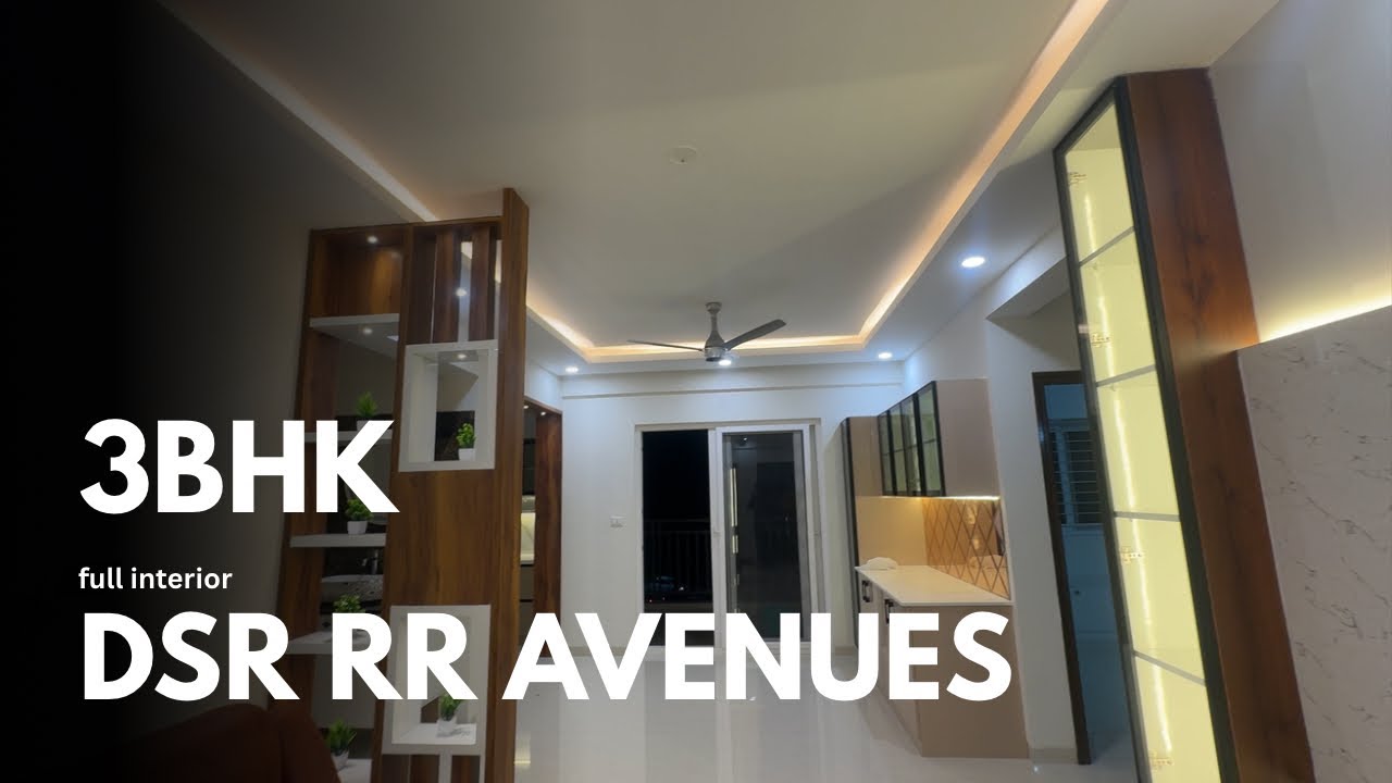 DSR RR Avenues 3bhk full interior || best interior design || Woodwalk interior 