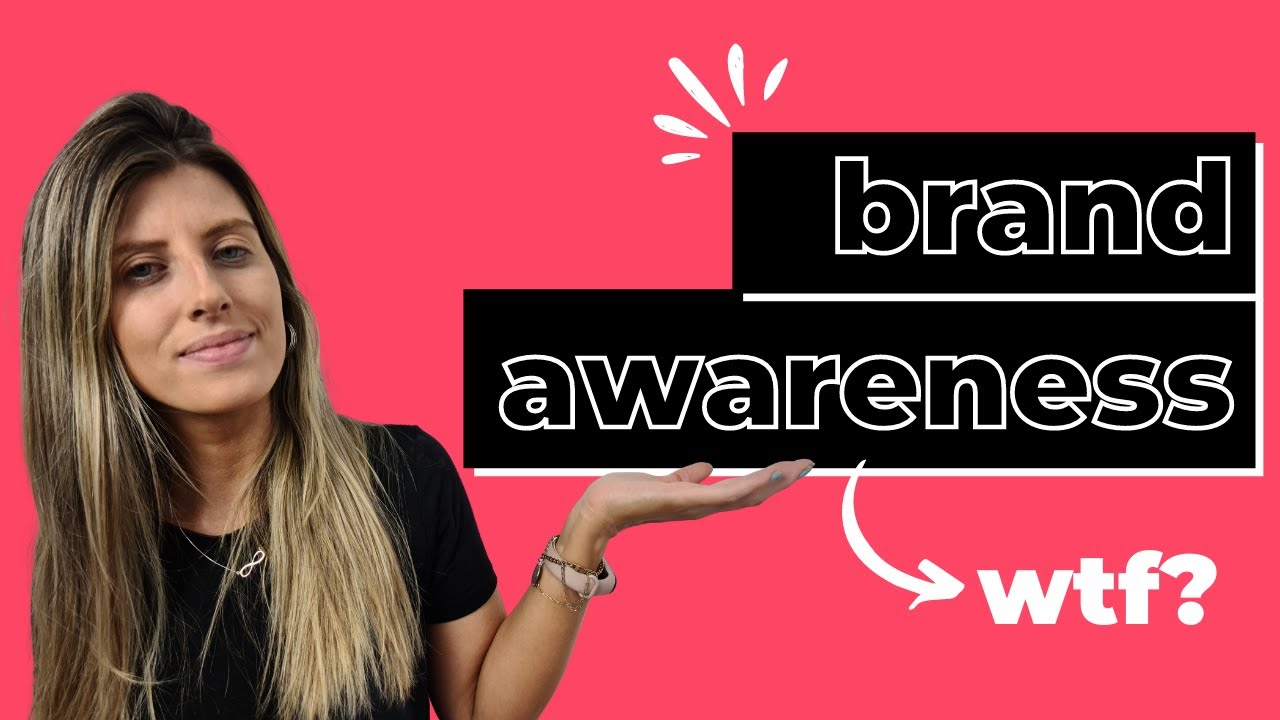 Brand Awareness (ou consciência de marca): o guia essencial