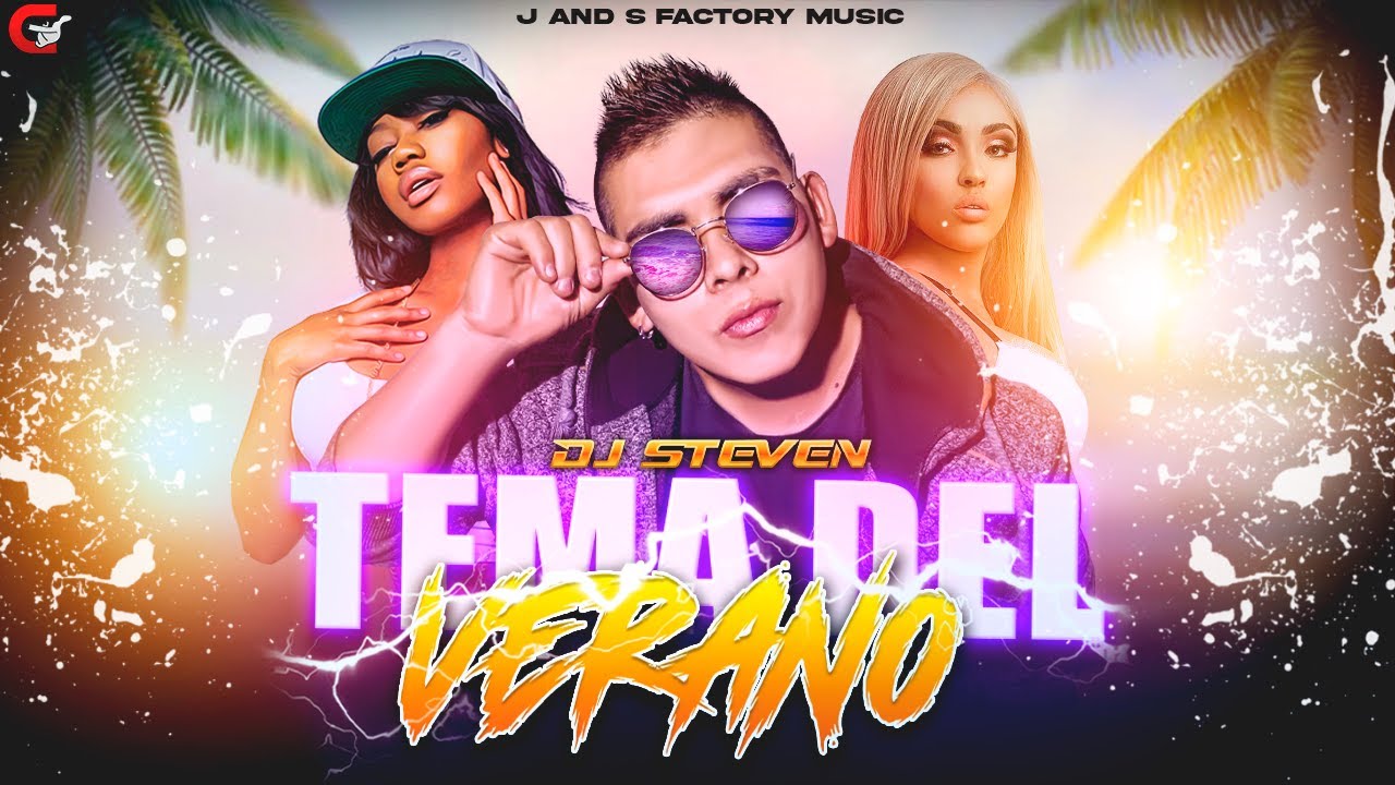 Tema del verano 2021  - DJ Steven Ft. Jota Records