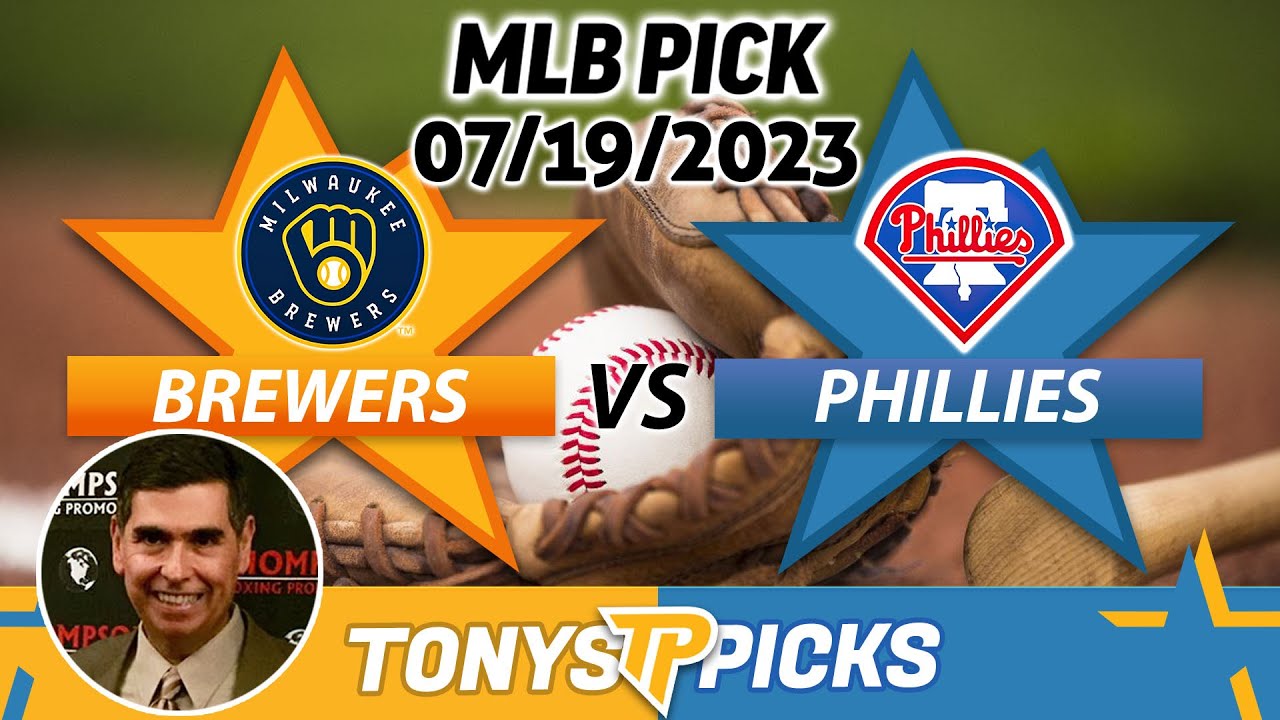 Milwaukee Brewers vs. Philadelphia Phillies 7/19/2023 FREE MLB Picks and Predictions on MLB Betting
