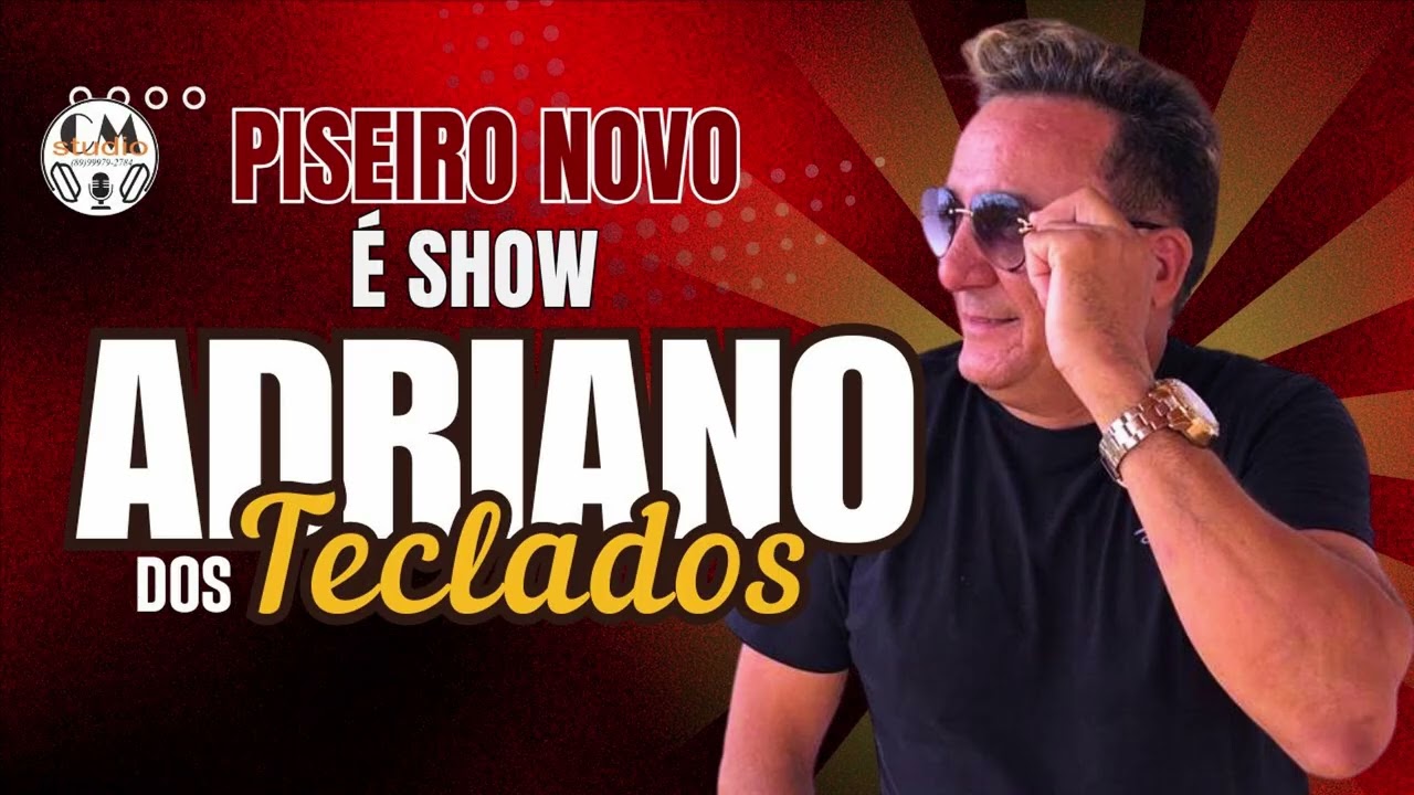 Adriano dos Teclados 2025 - Piseiro novo