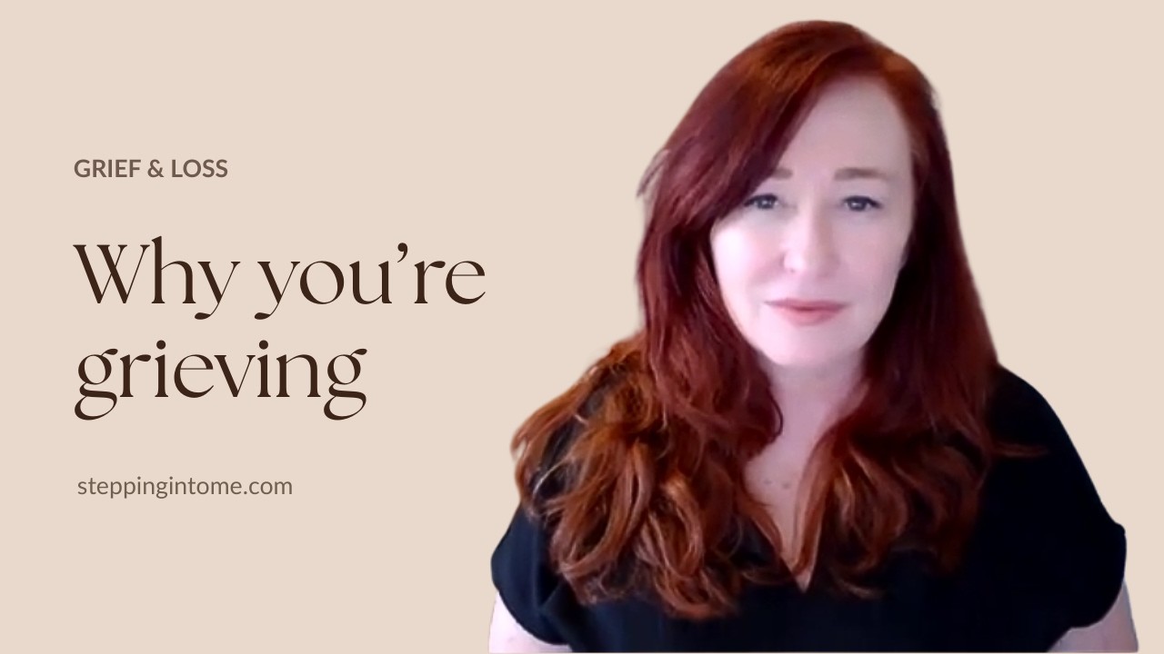Why You're Grieving And Don't Even Know It