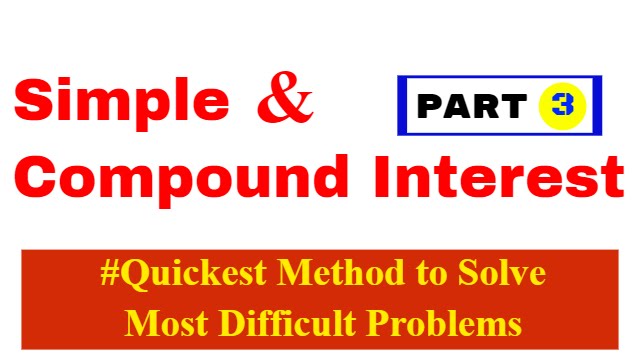 Simple Interest And Compound Interest Tricks Part 3 For Bank PO, SBI PO and SSC CGL [In Hindi]
