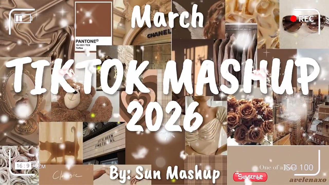 Tiktok Mashup March 🤎2026🤎 (Not Clean)