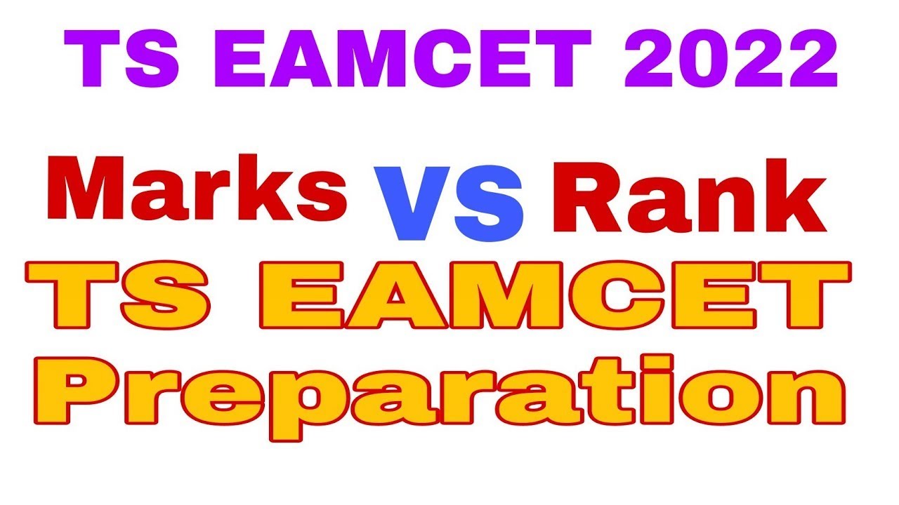 TS EAMCET 2022 | MARKS VS RANK