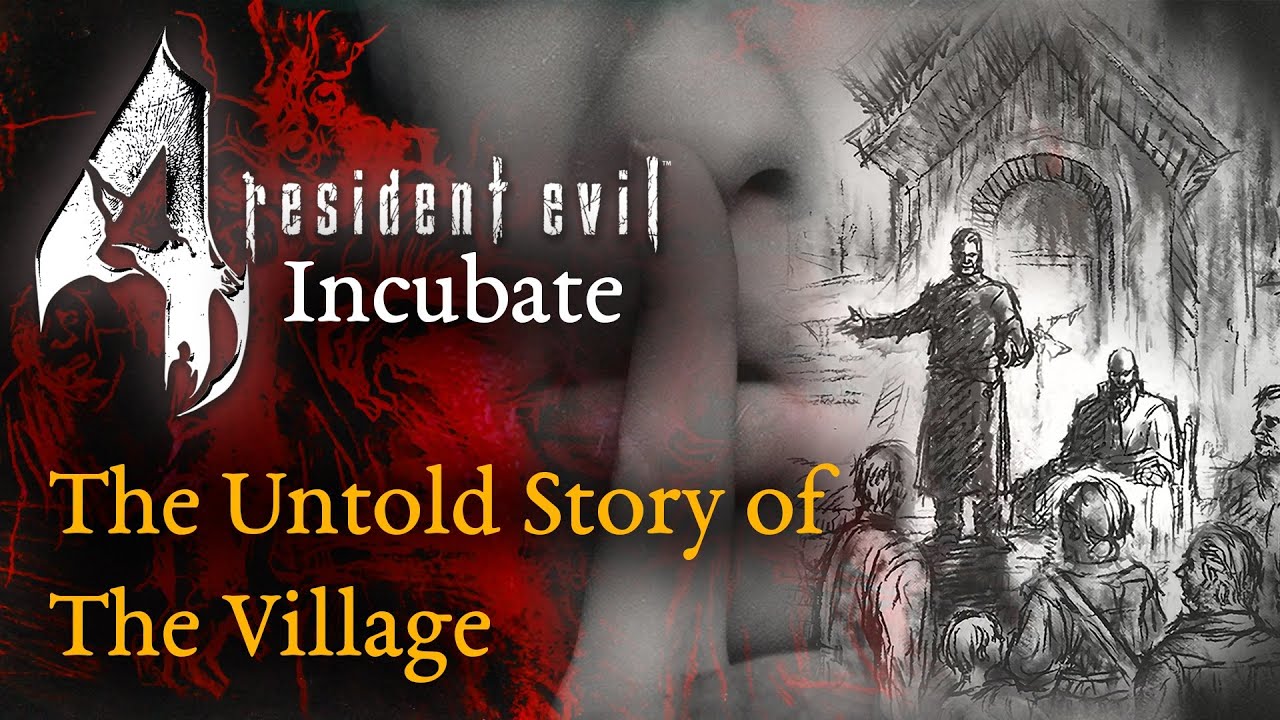 Resident Evil 4: Incubate - The Untold Story of The Village (4K)