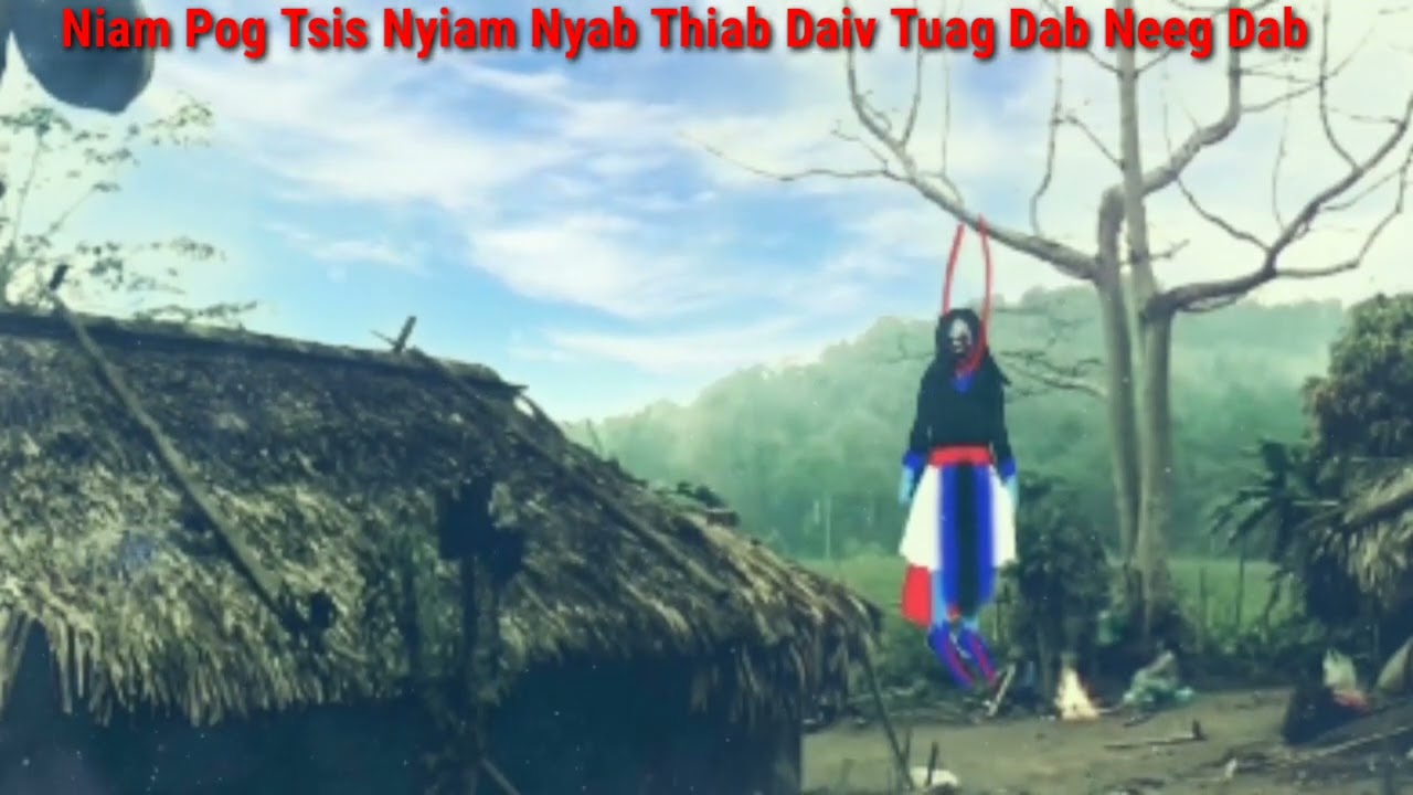 2 zaj dab neeg dab tuag niam pog tsis nyiam nyab -pws plog lub tsev muaj dab  30/10/2023