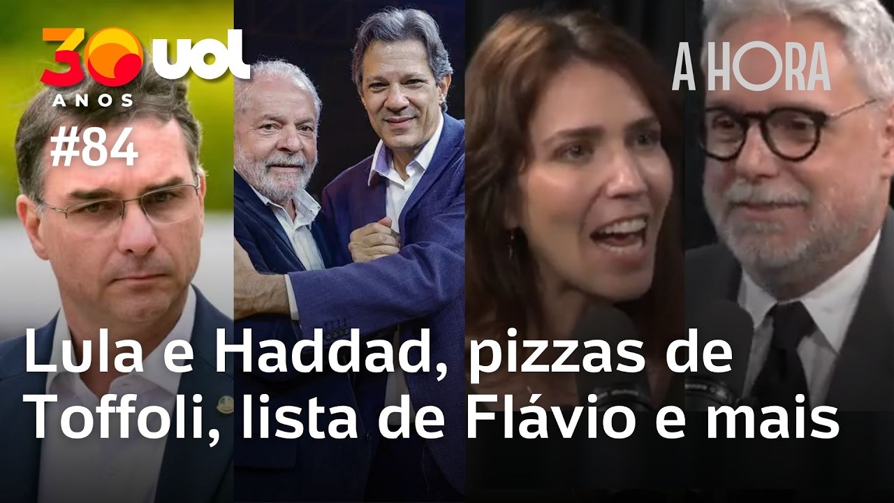Lula e Haddad; Toffoli manda pizza; a lista de Flávio Bolsonaro e+ | A Hora com Toledo e Bilenky