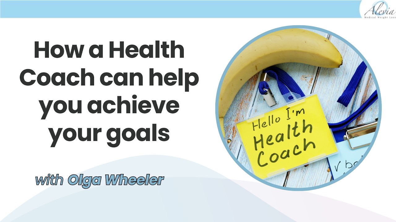 How a Health Coach can help you achieve your goals with Olga Wheeler